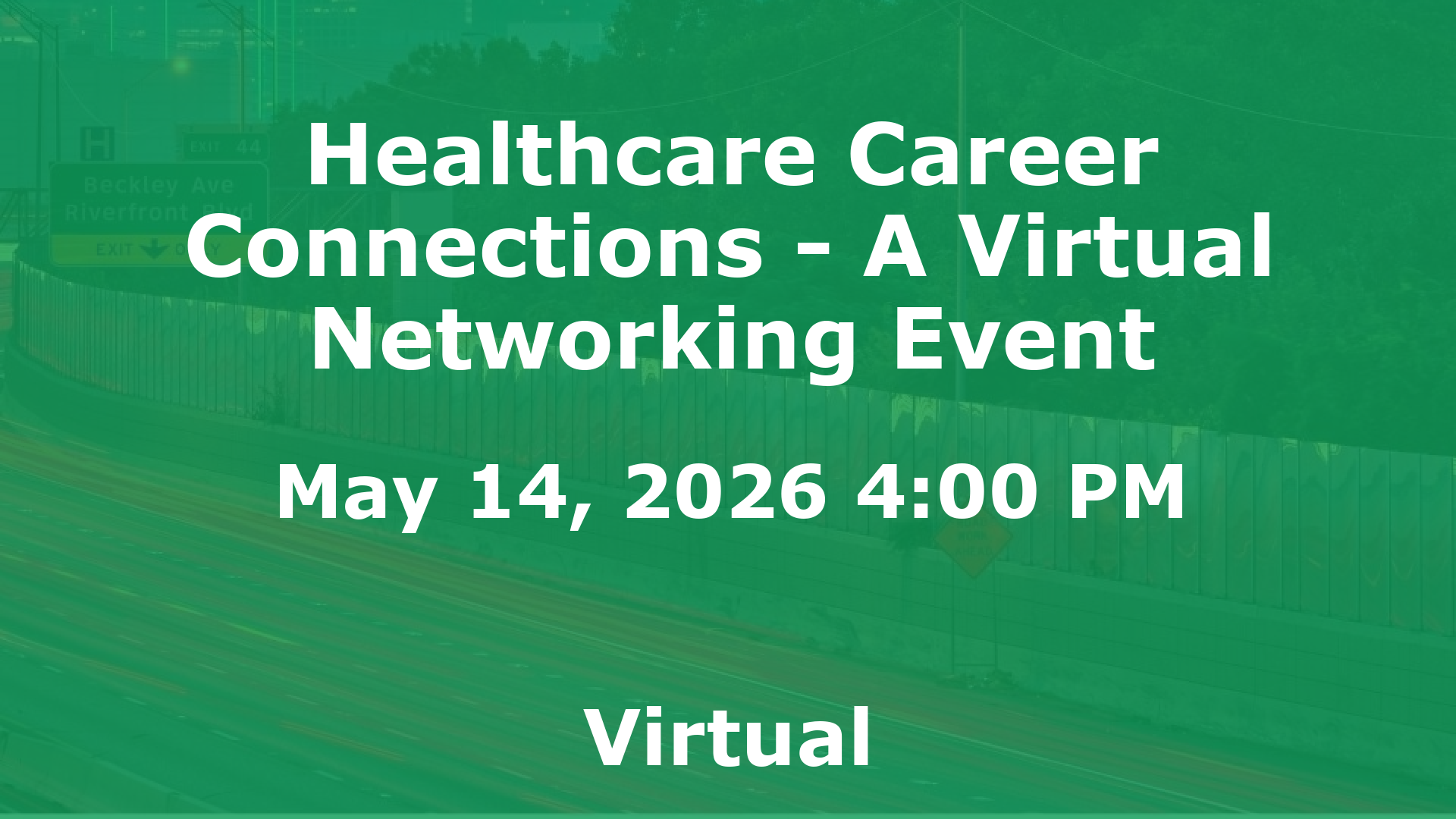 Healthcare Career Connections - A Virtual Networking Event event image